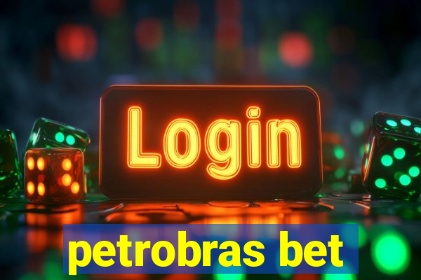 petrobras bet